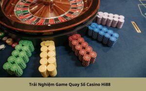 Trải Nghiệm Game Quay Số Casino Hi88