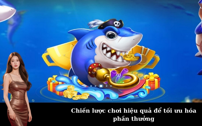 Chiến lược chơi hiệu quả để tối ưu hóa phần thưởng