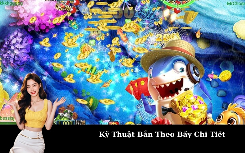 Kỹ Thuật Bắn Theo Bầy Chi Tiết