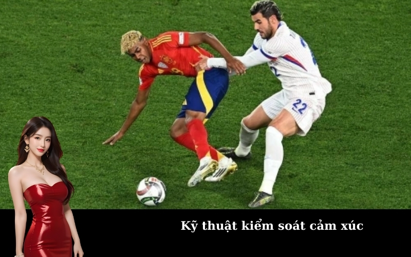 Kỹ thuật kiểm soát cảm xúc