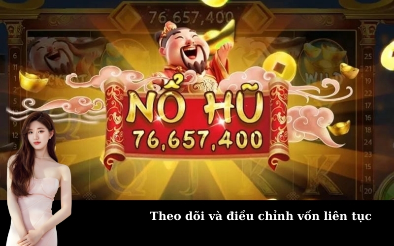 Theo dõi và điều chỉnh vốn liên tục